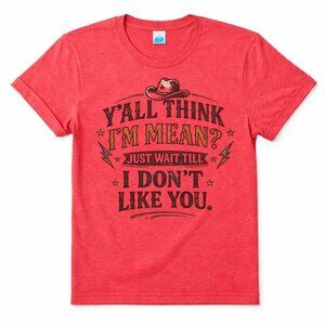 Think Im Mean Funny Graphic T Shirt Trendy Boutique Style Tee Womens